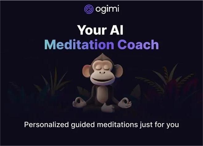 AI冥想应用 Ogimi.ai 推出,可为用户提供教练级个性化指导