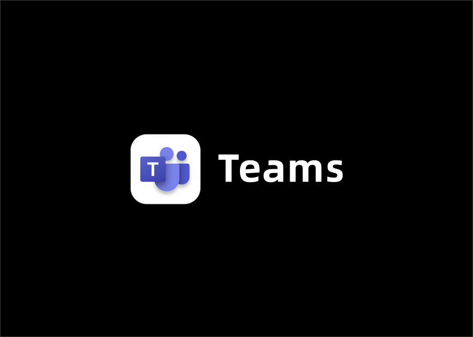 Teams-视频会议软件