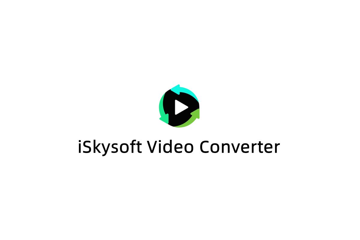 iSkysoft Video Converter-视频转换软件