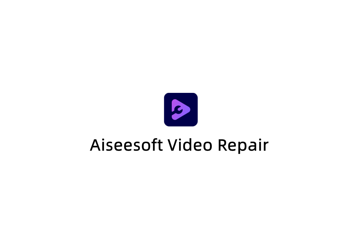Aiseesoft Video Repair-视频修复软件