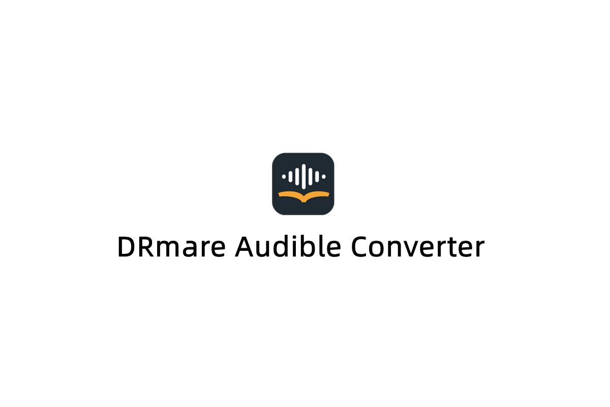DRmare Audible Converter-音频转换软件