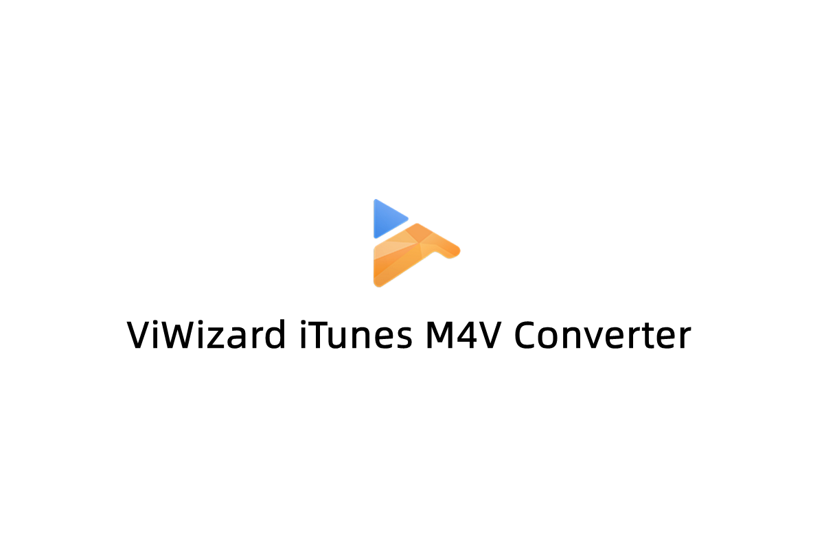 ViWizard iTunes M4V Converter-视频转换软件