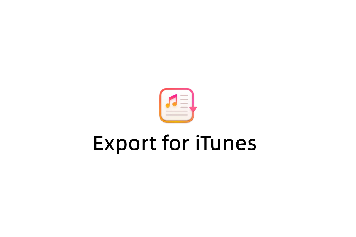 Export for iTunes-音乐转换软件