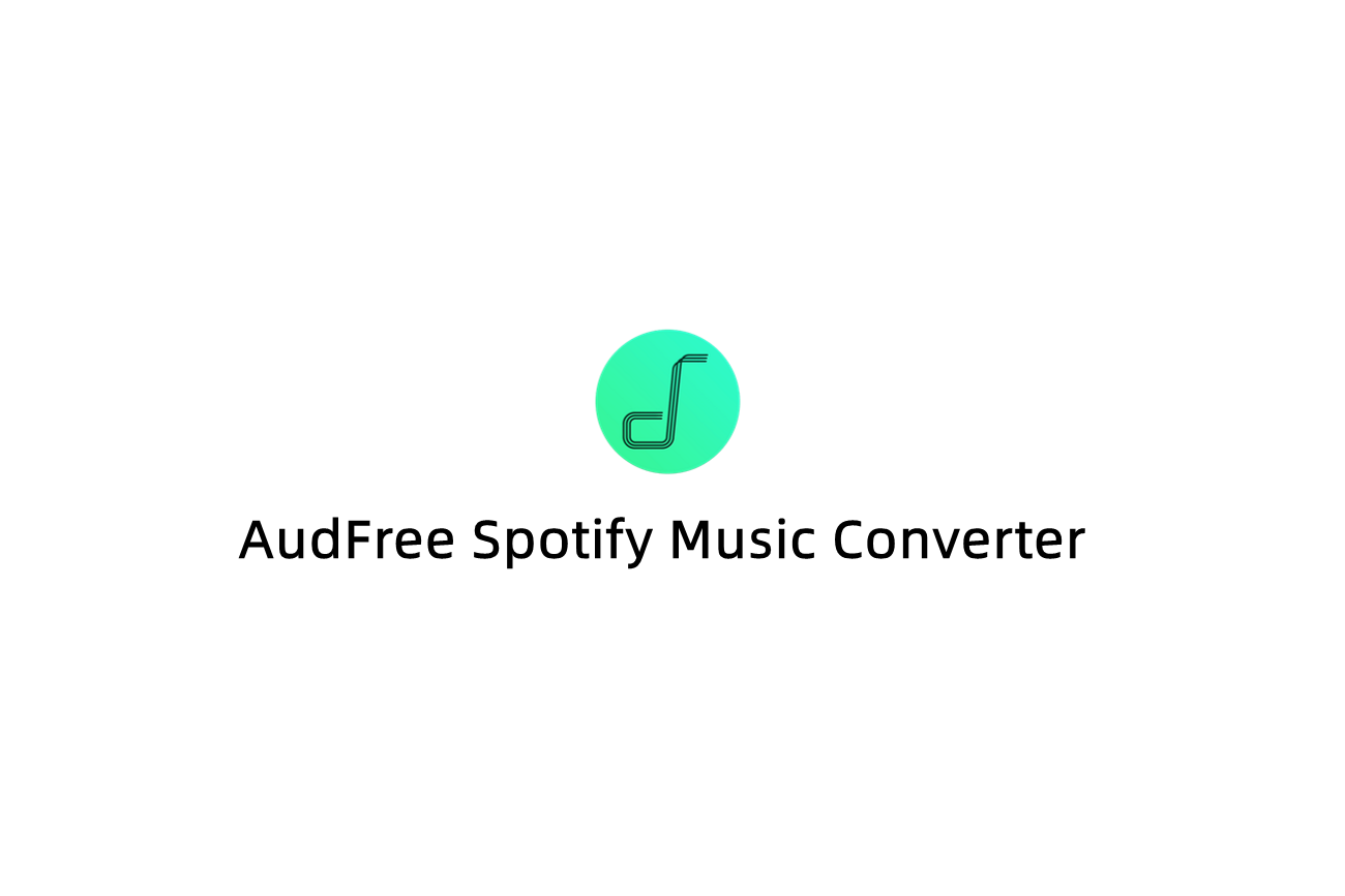 AudFree Spotify Music Converter-音乐转换软件